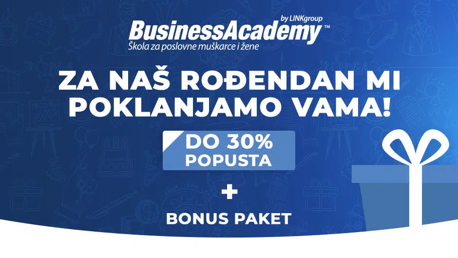 BusinessAcademy slavi rođendan i poklanja vama: 30% popusta na školovanje plus BONUS paket