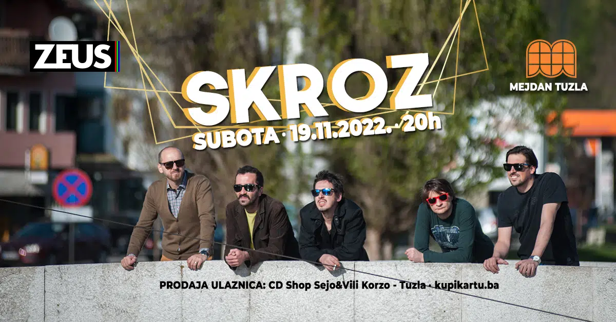 Legendarna grupa Skroz u novembru u Tuzli, kupi kartu na vrijeme