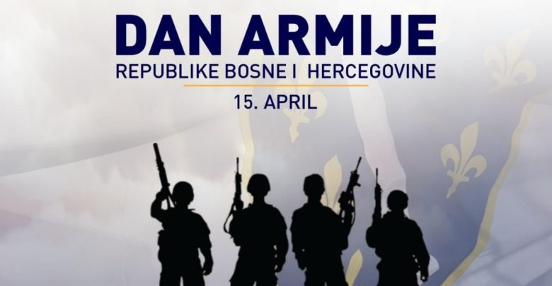 dan armije republike bosne i hercegovine – 15.april –