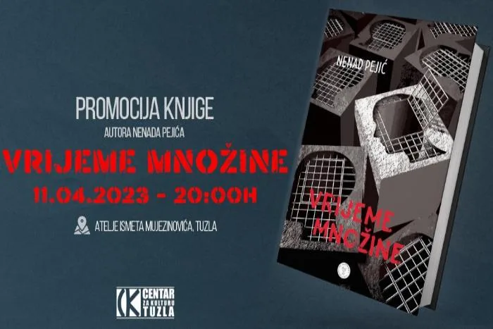 Najava za promociju knjige “Vrijeme množine”, autora Nenada Pejića |