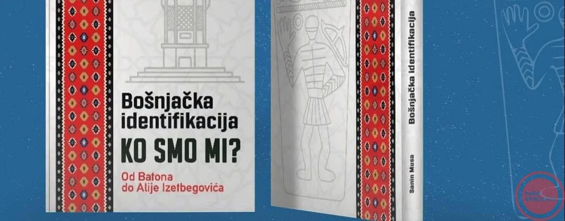 U subotu promocija knjige “Bošnjačka identifikacija- KO SMO MI” –