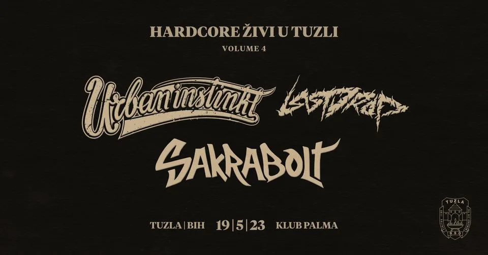 Hardcore živi u Tuzli uz Urban Instinkt, Last Drop i Sakrabolt