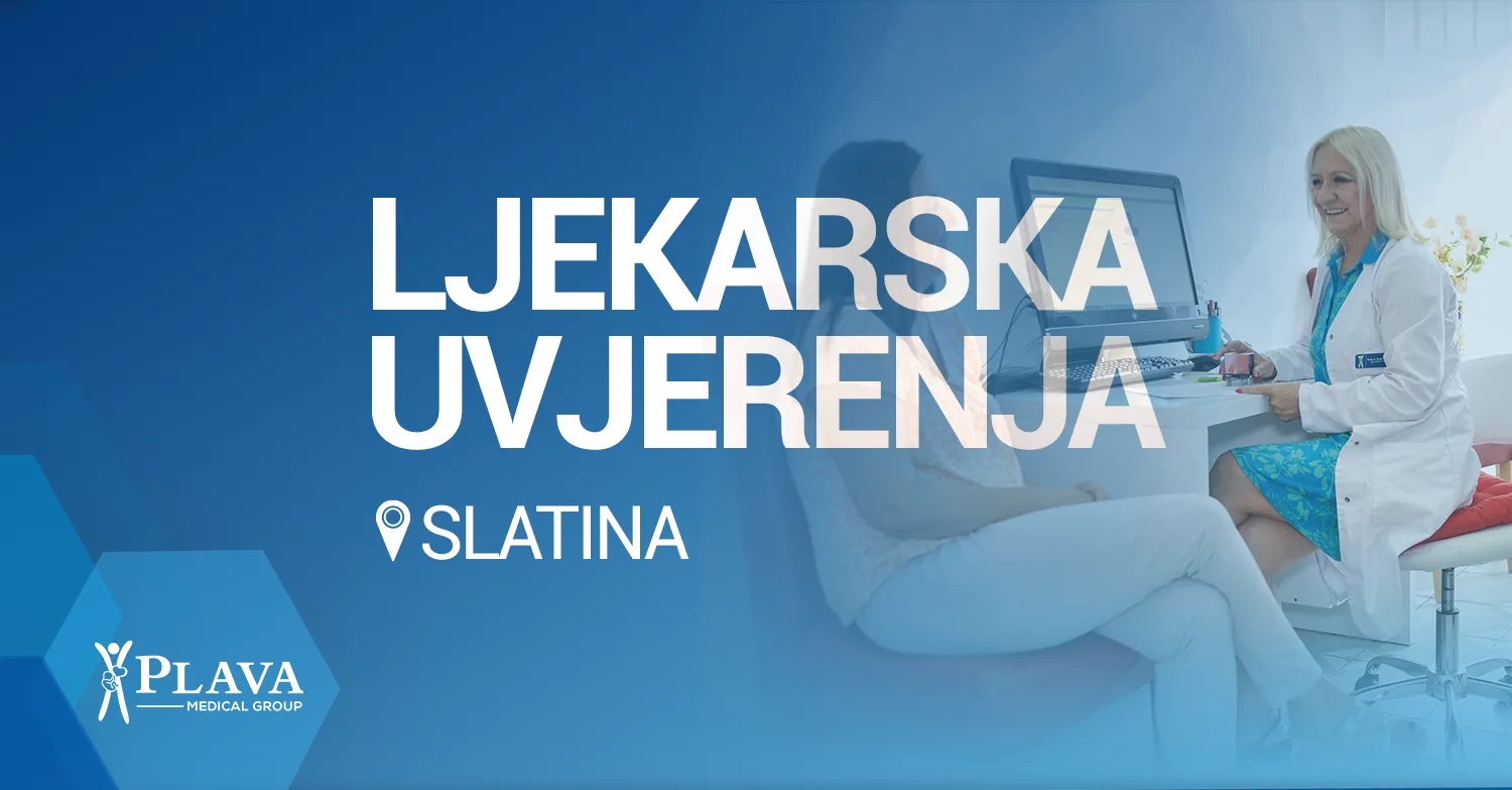 Plava Medical Group: Sve vrste ljekarskih uvjerenja na Slatini