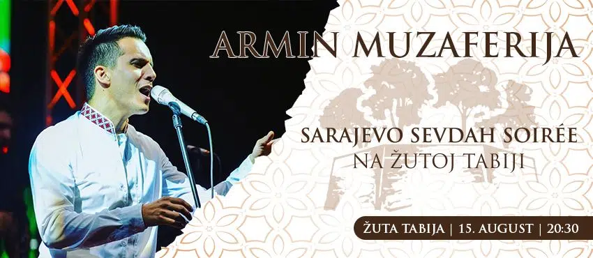 Sarajevo Sevdah Soiree: Nastupa Armin Muzaferija