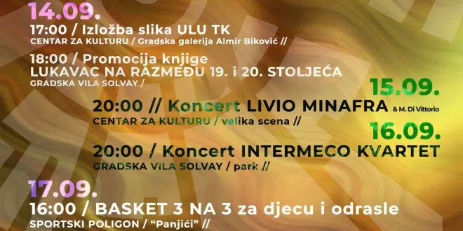 Dado Topić, slavni pijanista Livio Minafra, Intermeco kvartet, „Državni lopov“ i brojni sportski događaji dio sadržaja septembarskih Dana Grada Lukavac –