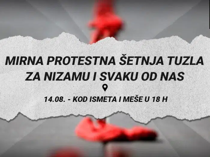 U Tuzli danas od 18h mirni protesti “Za Nizamu i svaku od nas”