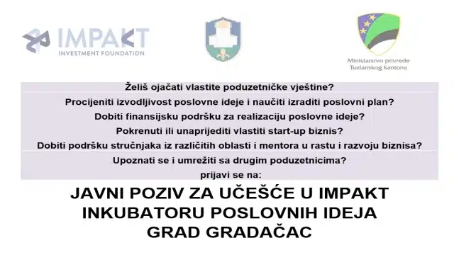 JAVNI POZIV ZA UČEŠĆE U IMPAKT INKUBATORU POSLOVNIH IDEJA GRAD GRADAČAC