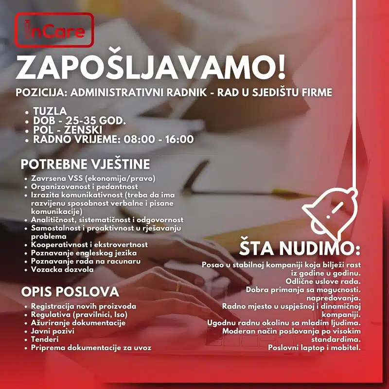 InCare Tuzla: Administrativni radnik – 1 izvršilac