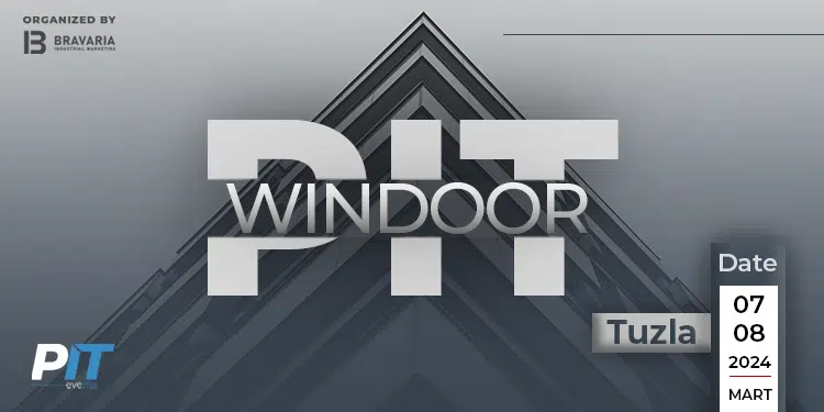PIT WinDoor 2024 u Tuzli: Stručnošću, inovacijama i praktičnim uvidima otvorimo mogućnosti rasta