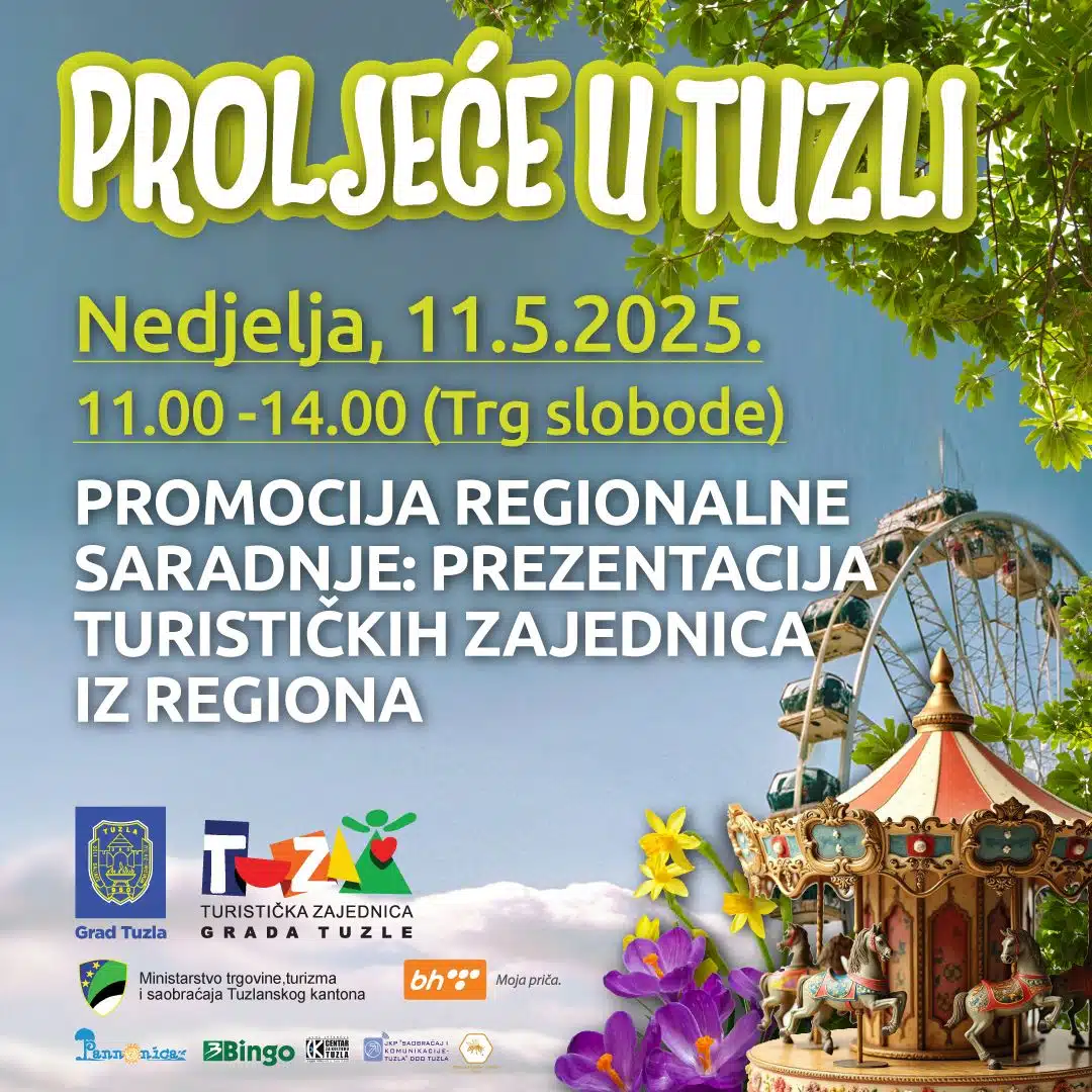 „Proljeće u Tuzli“: Na Trgu slobode promocija regionalne saradnje u turizmu 11. maja