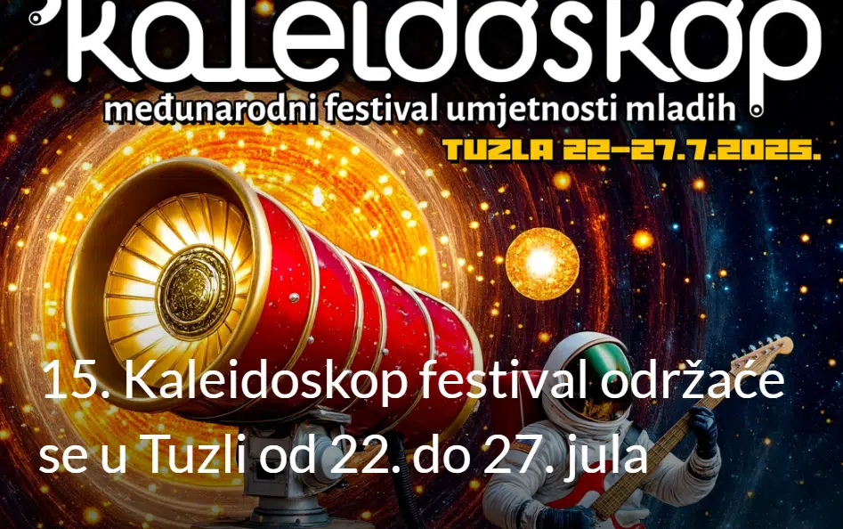 Kaleidoskop 2025 u Tuzli: Šest dana umjetnosti i koncerata – evo ko nastupa!